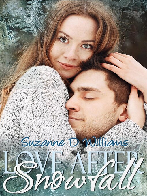 Title details for Love After Snowfall by Suzanne D. Williams - Available